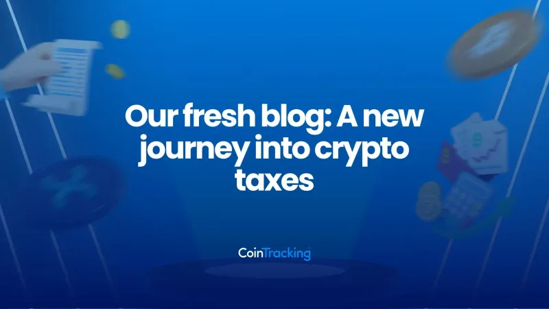 Our fresh blog: A new journey into crypto taxes