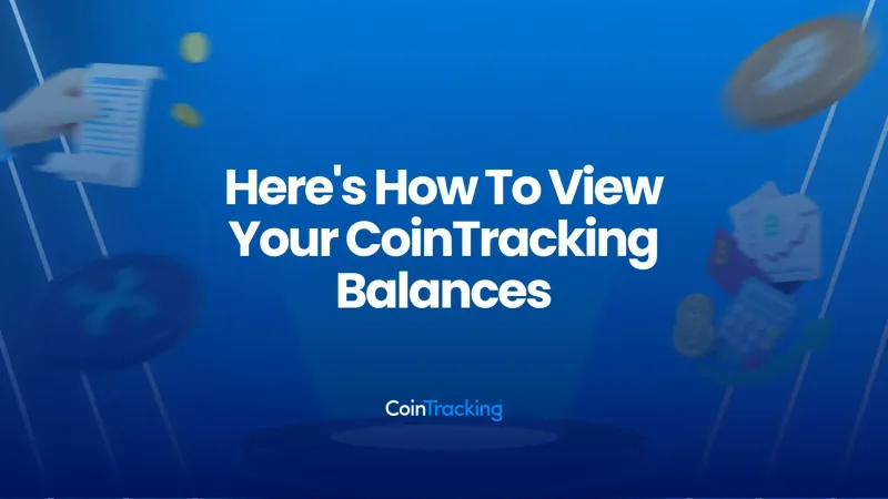 Here's How To View Your CoinTracking Balances